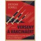 Verseny a vakcináért     21.95 + 1.95 Royal Mail